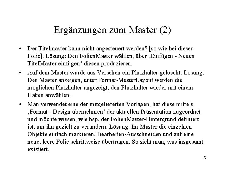 Ergänzungen zum Master (2) • Der Titelmaster kann nicht angesteuert werden? [so wie bei