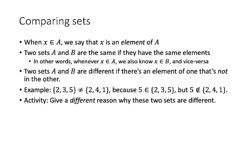 Comparing sets • Comparing sets •