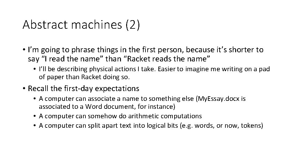 Abstract machines (2) • I’m going to phrase things in the first person, because Abstract machines (2) • I’m going to phrase things in the first person, because