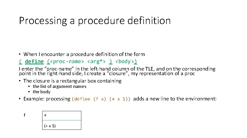 Processing a procedure definition • When I encounter a procedure definition of the form Processing a procedure definition • When I encounter a procedure definition of the form