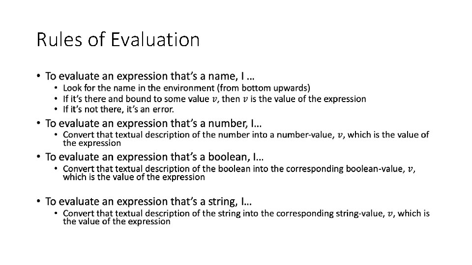 Rules of Evaluation • Rules of Evaluation •