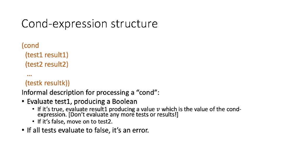 Cond-expression structure • Cond-expression structure •