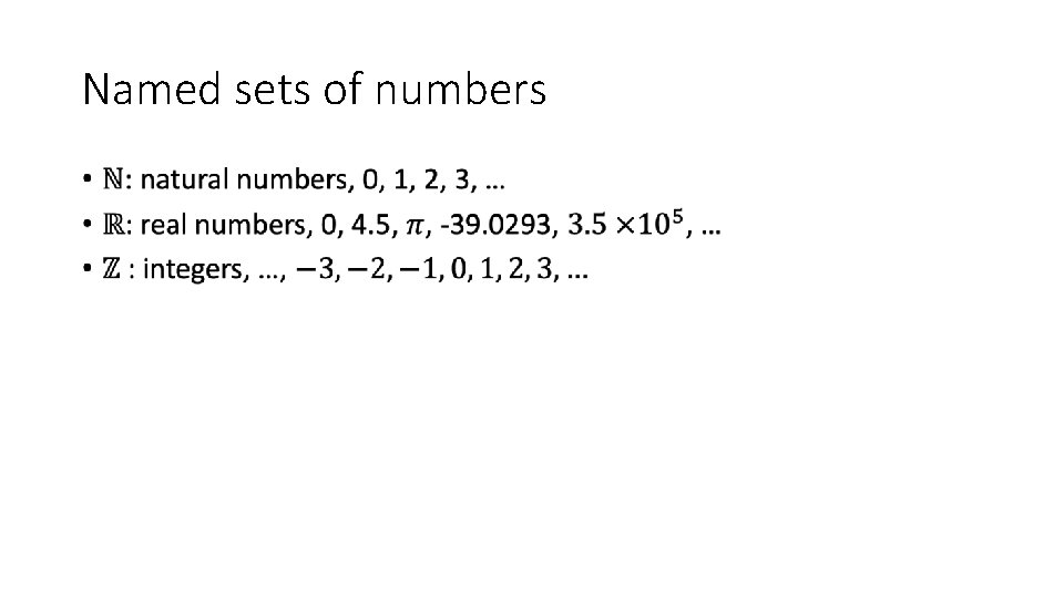 Named sets of numbers • Named sets of numbers •