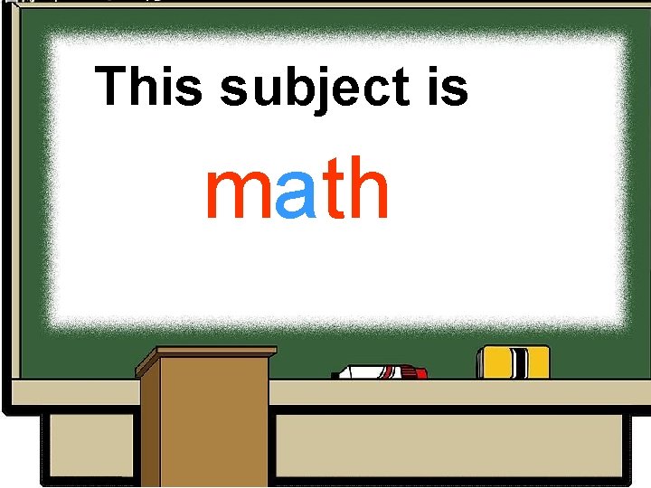 This subject is math 