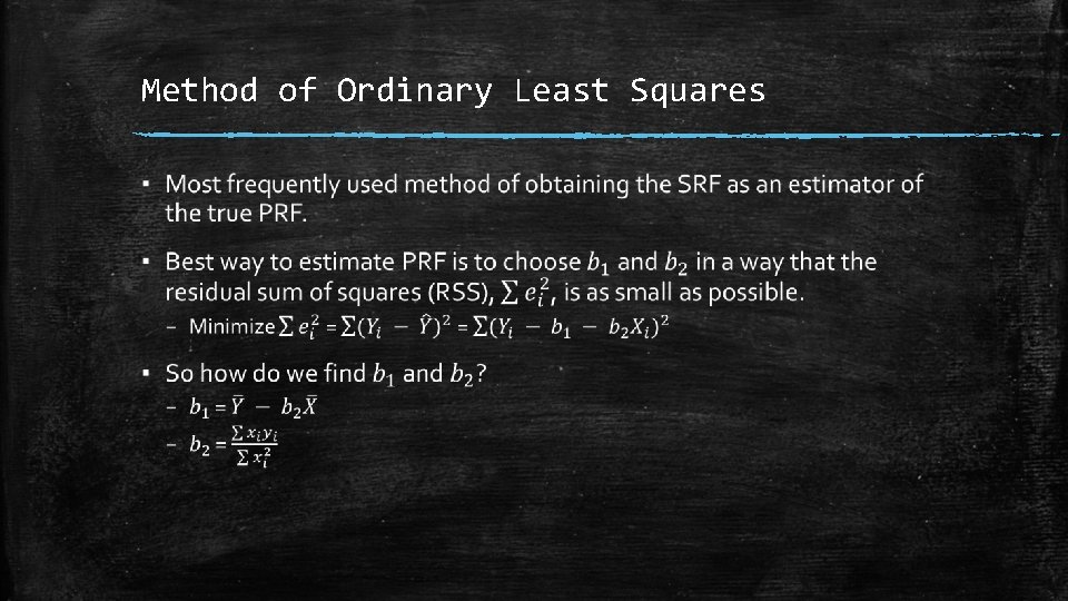 Method of Ordinary Least Squares ▪ 