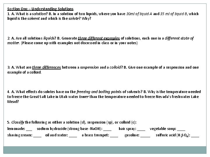 Section One – Understanding Solutions 1. A. What is a solution? B. In a