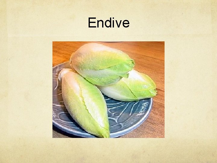 Endive 
