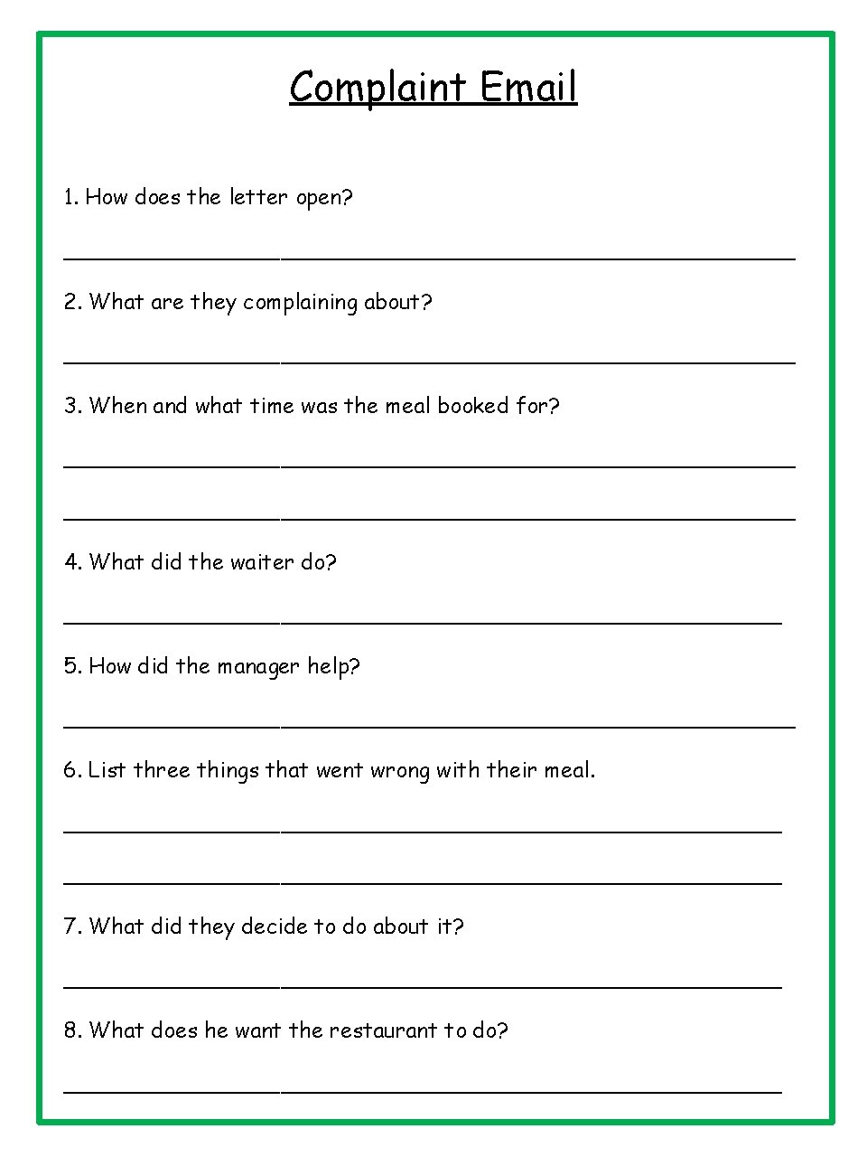 Complaint Email 1. How does the letter open? ___________________________ 2. What are they complaining
