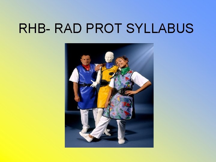 RHB- RAD PROT SYLLABUS 