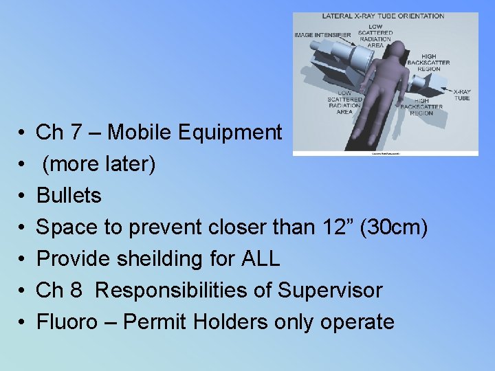 • • Ch 7 – Mobile Equipment (more later) Bullets Space to prevent