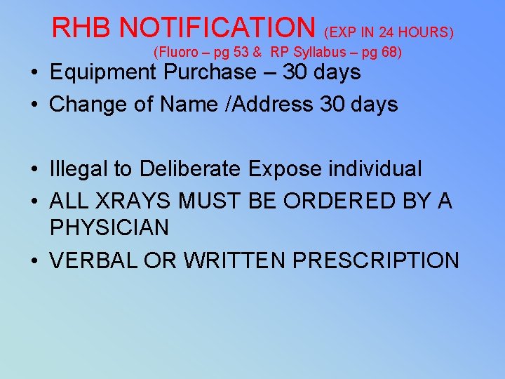 RHB NOTIFICATION (EXP IN 24 HOURS) (Fluoro – pg 53 & RP Syllabus –
