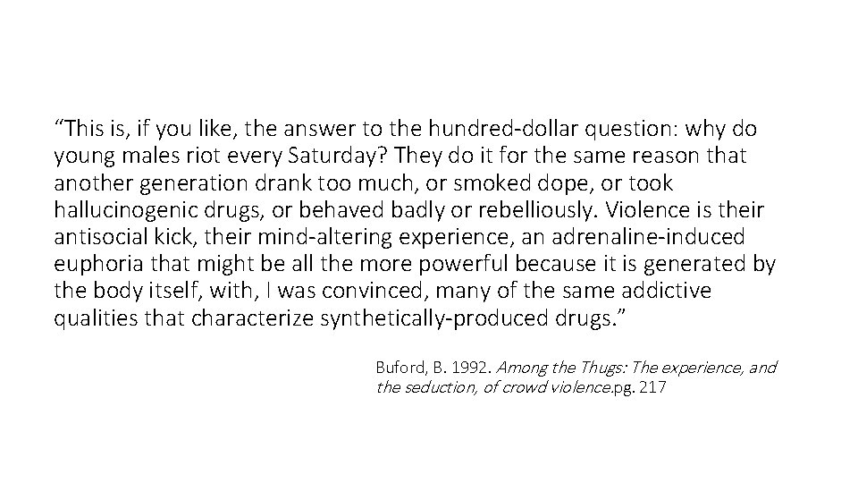 “This is, if you like, the answer to the hundred-dollar question: why do young
