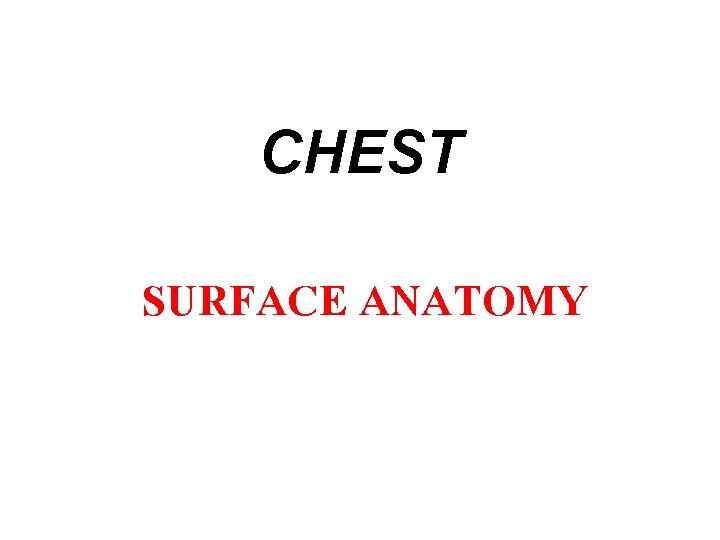 CHEST SURFACE ANATOMY 