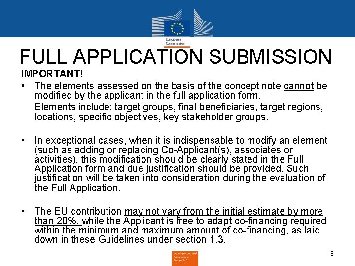 FULL APPLICATION SUBMISSION IMPORTANT! • The elements assessed on the basis of the concept