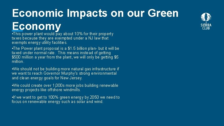 Economic Impacts on our Green Economy • This power plant would pay about 10%