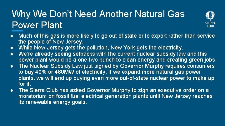 Why We Don’t Need Another Natural Gas Power Plant ● Much of this gas