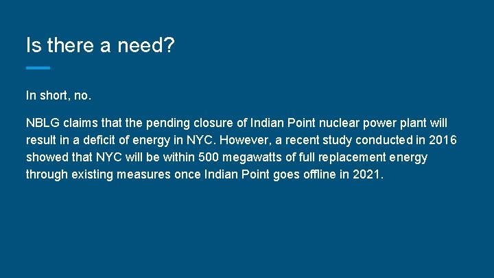 Is there a need? In short, no. NBLG claims that the pending closure of