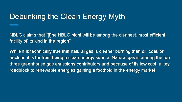 Debunking the Clean Energy Myth NBLG claims that “[t]he NBLG plant will be among