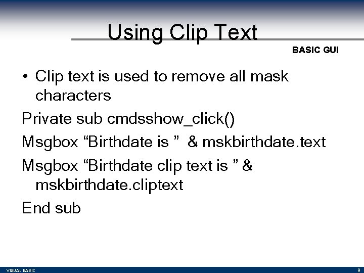 Using Clip Text BASIC GUI • Clip text is used to remove all mask Using Clip Text BASIC GUI • Clip text is used to remove all mask