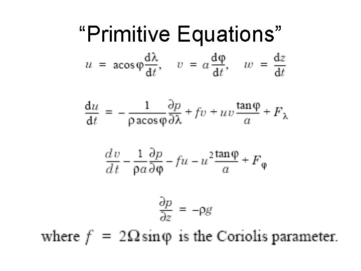 “Primitive Equations” 