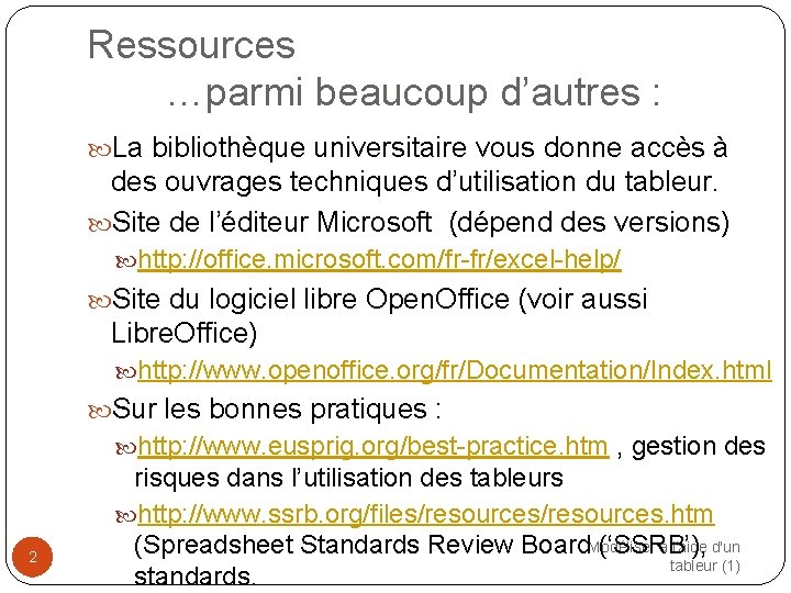 Ressources …parmi beaucoup d’autres : La bibliothèque universitaire vous donne accès à des ouvrages