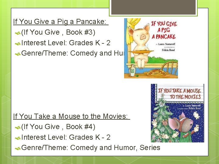 If You Give a Pig a Pancake: (If You Give , Book #3) Interest