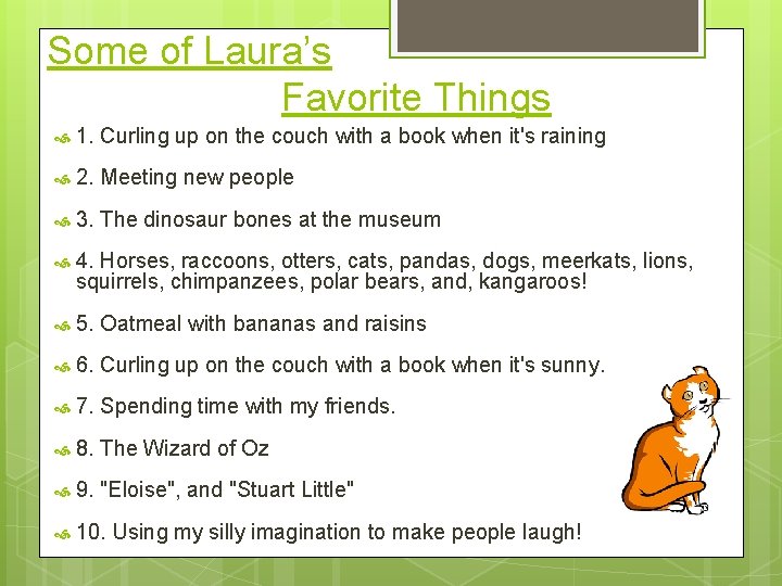 Some of Laura’s Favorite Things 1. Curling up on the couch with a book