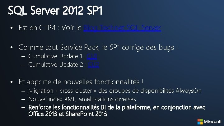 SQL Server 2012 SP 1 • Est en CTP 4 : Voir le Blog