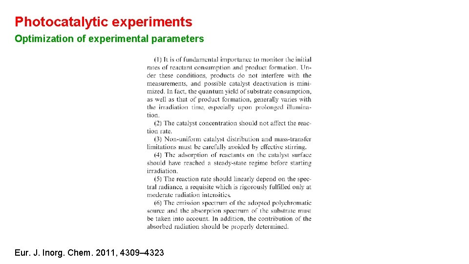 Photocatalytic experiments Optimization of experimental parameters Eur. J. Inorg. Chem. 2011, 4309– 4323 