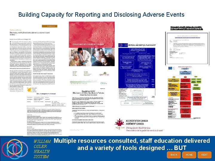 Building Capacity for Reporting and Disclosing Adverse Events WILLIAM OSLER HEALTH SYSTEM RISK MANAGEMENT