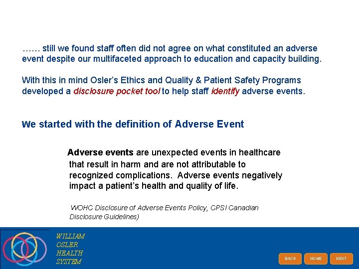 …… still we found staff often did not agree on what constituted an adverse