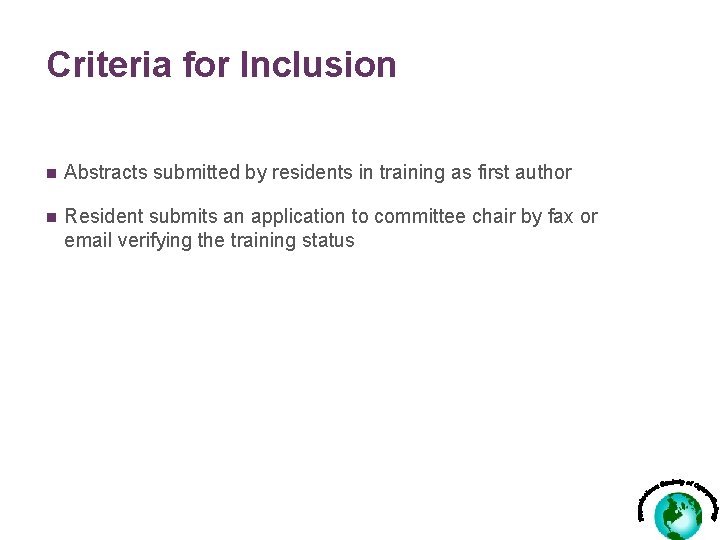 Criteria for Inclusion n Abstracts submitted by residents in training as first author n