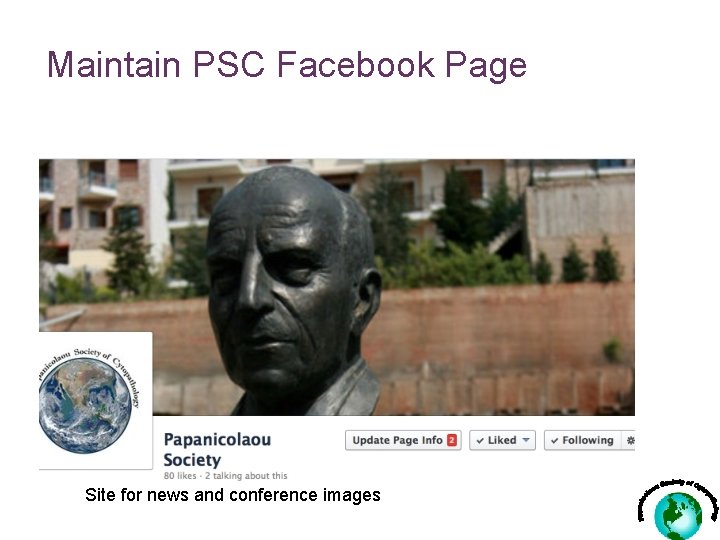 Maintain PSC Facebook Page Site for news and conference images 