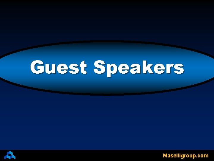 Guest Speakers Maselligroup. com 