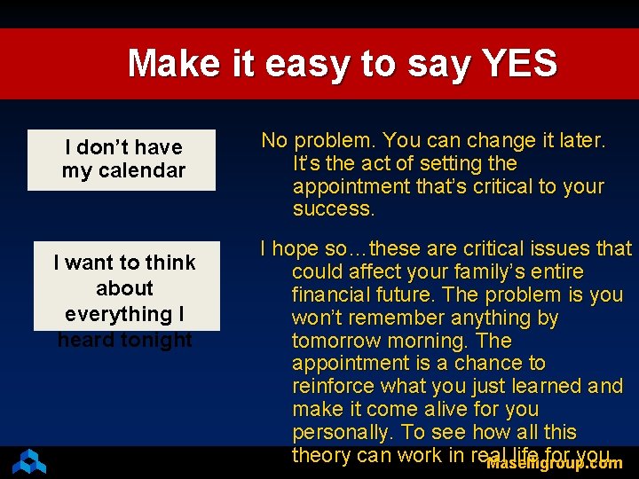 Make it easy to say YES I don’t have my calendar I want to