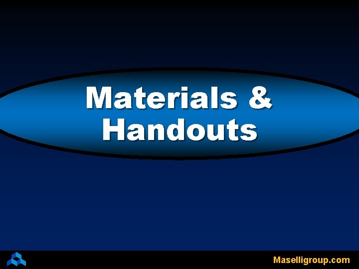 Materials & Handouts Maselligroup. com 