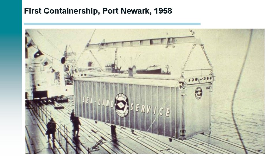 First Containership, Port Newark, 1958 