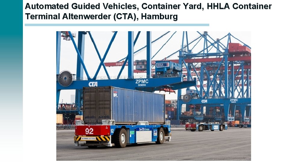 Automated Guided Vehicles, Container Yard, HHLA Container Terminal Altenwerder (CTA), Hamburg 