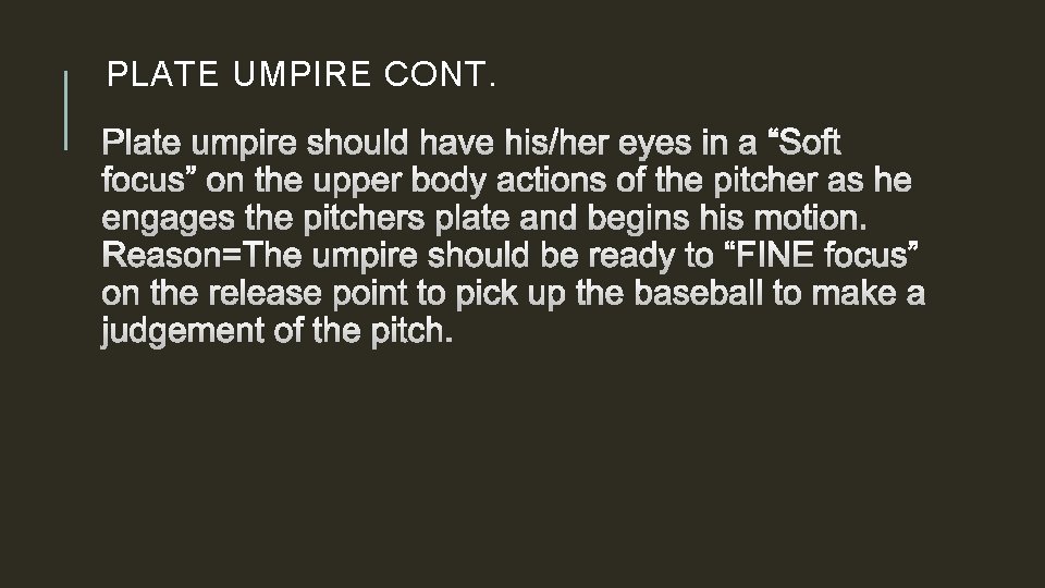 PLATE UMPIRE CONT. 