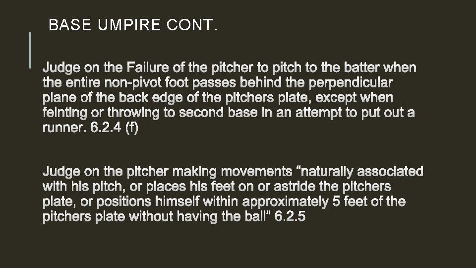 BASE UMPIRE CONT. 