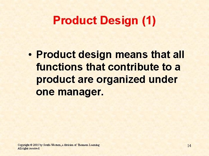 Product Design (1) • Product design means that all functions that contribute to a