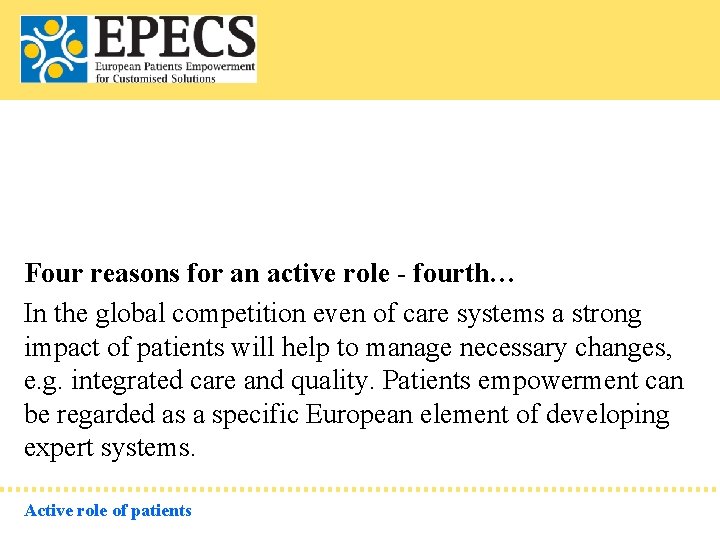 Four reasons for an active role - fourth… In the global competition even of