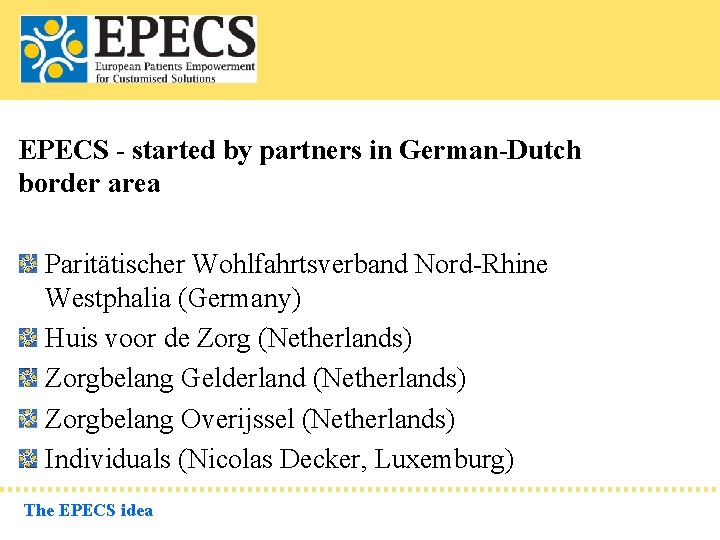 EPECS - started by partners in German-Dutch border area Paritätischer Wohlfahrtsverband Nord-Rhine Westphalia (Germany)