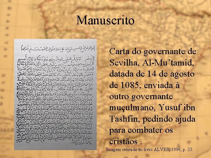 Manuscrito Carta do governante de Sevilha, Al-Mu’tamid, datada de 14 de agosto de 1085,