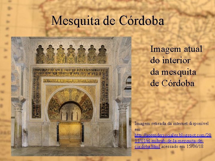 Mesquita de Córdoba Imagem atual do interior da mesquita de Córdoba Imagem retirada da