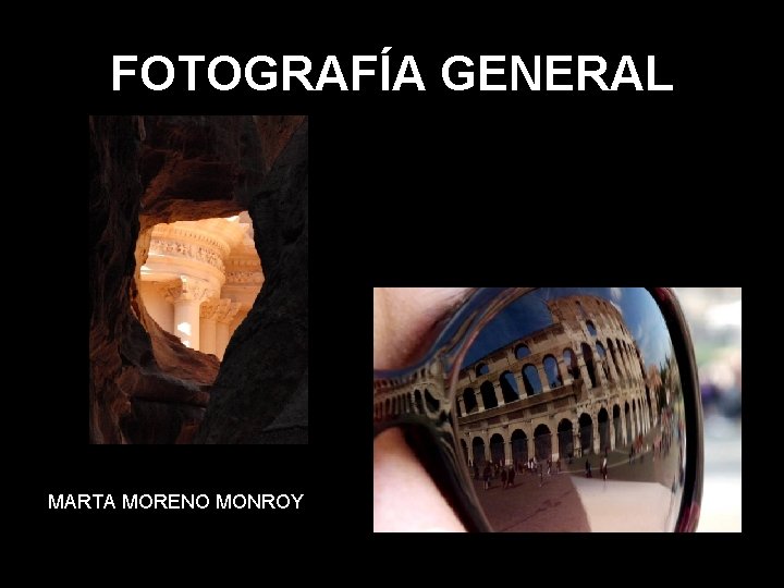 FOTOGRAFÍA GENERAL MARTA MORENO MONROY 