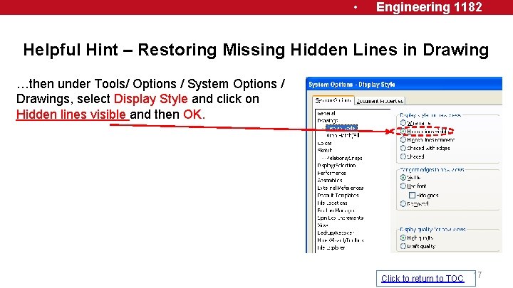  • Engineering 1182 Helpful Hint – Restoring Missing Hidden Lines in Drawing …then