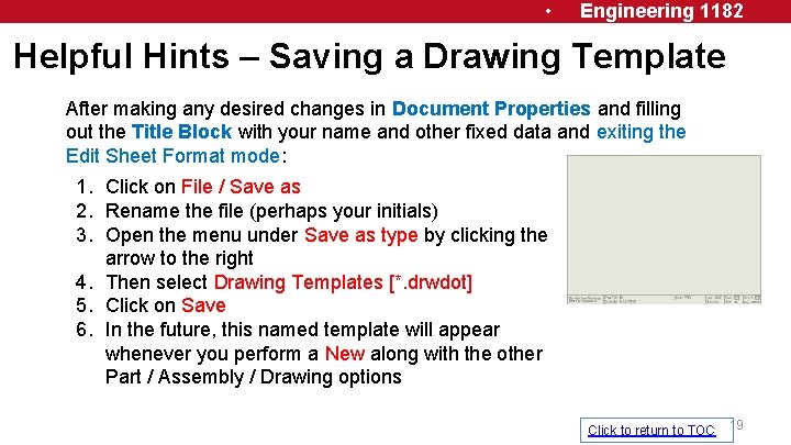  • Engineering 1182 Helpful Hints – Saving a Drawing Template After making any