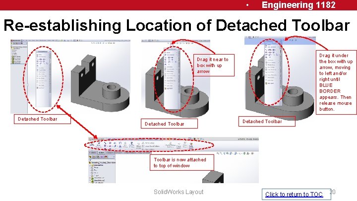  • Engineering 1182 Re-establishing Location of Detached Toolbar Drag it under the box