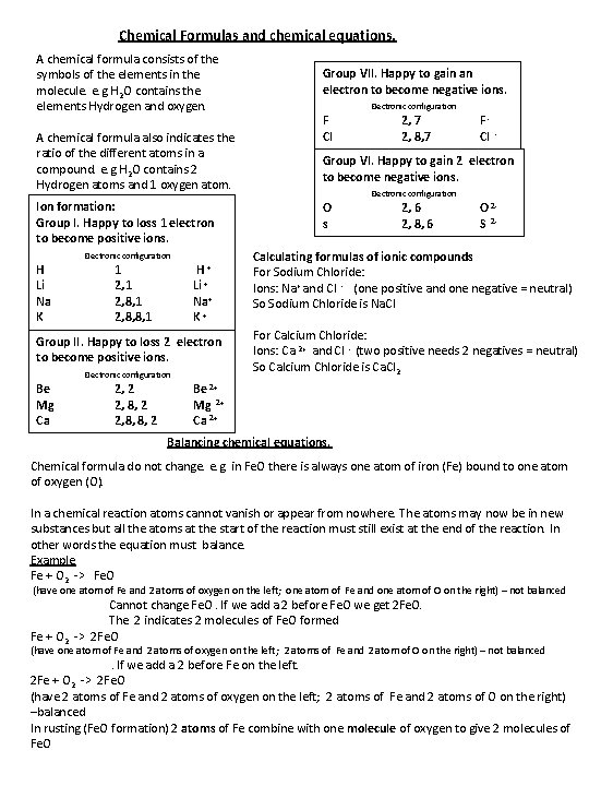 Chemical Formulas and chemical equations. A chemical formula consists of the symbols of the